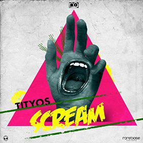 TITYOS - SCREAM